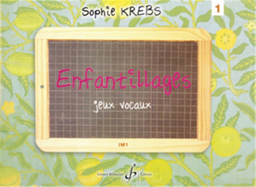 Enfantillages- Jeux Vocaux Volume 1